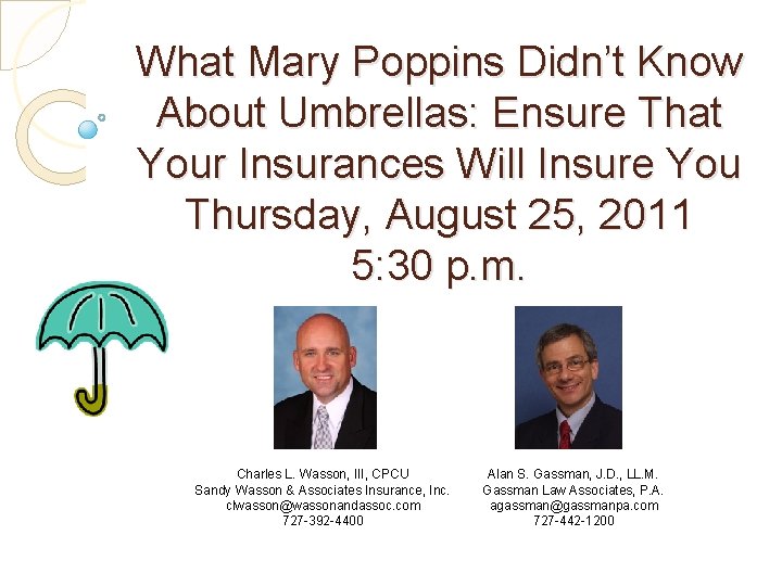What Mary Poppins Didn’t Know About Umbrellas: Ensure That Your Insurances Will Insure You