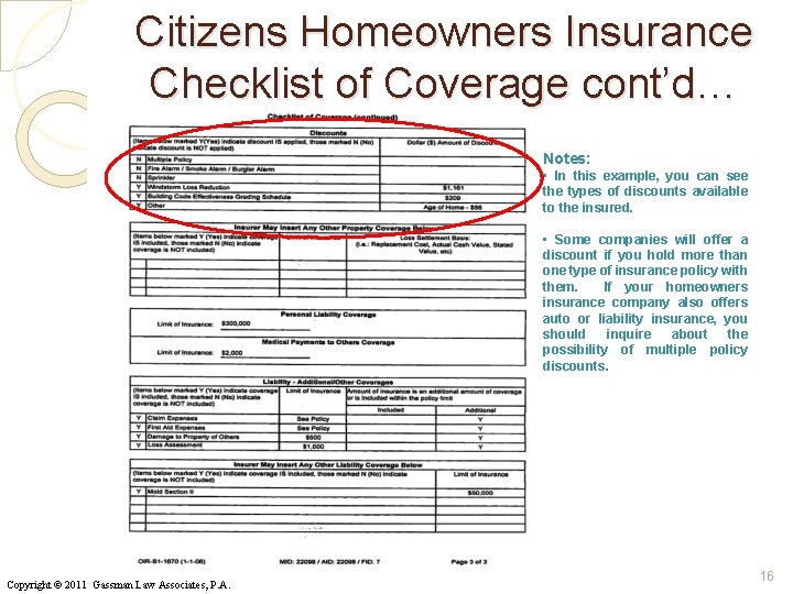 Citizens Homeowners Insurance Checklist of Coverage cont’d… Notes: • In this example, you can