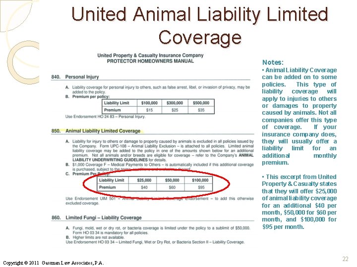 United Animal Liability Limited Coverage Notes: • Animal Liability Coverage can be added on