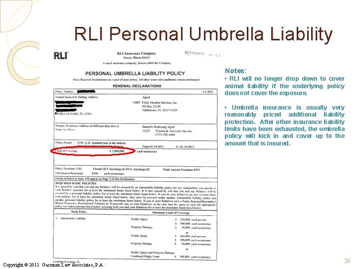 RLI Personal Umbrella Liability Notes: • RLI will no longer drop down to cover