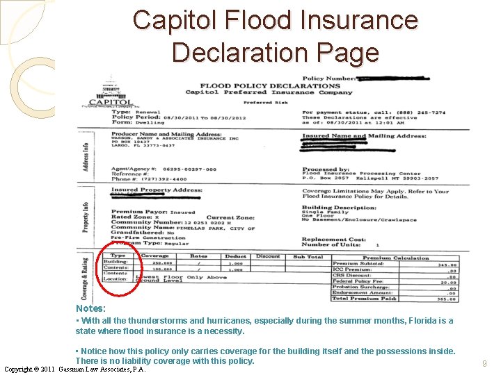 Capitol Flood Insurance Declaration Page Notes: • With all the thunderstorms and hurricanes, especially