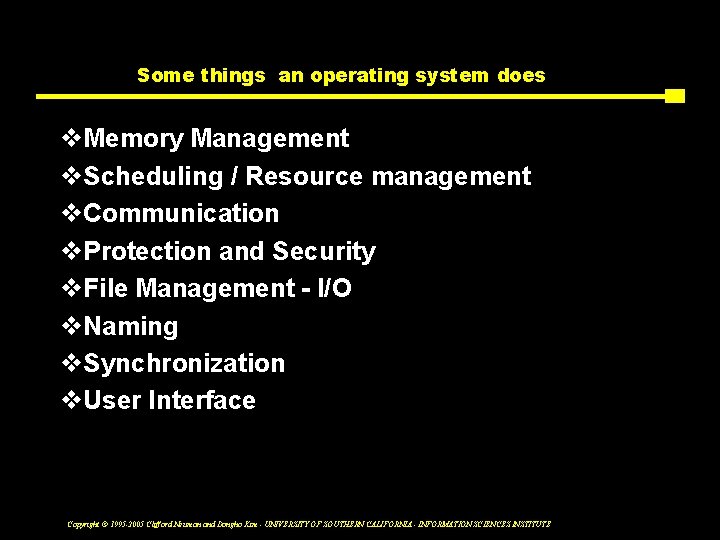 Some things an operating system does v. Memory Management v. Scheduling / Resource management