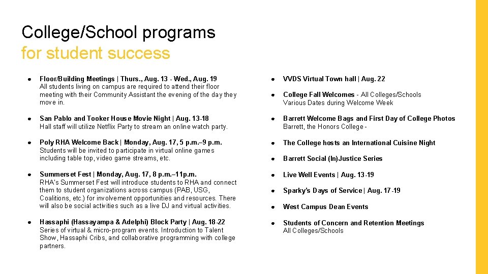 College/School programs for student success ● Floor/Building Meetings | Thurs. , Aug. 13 -