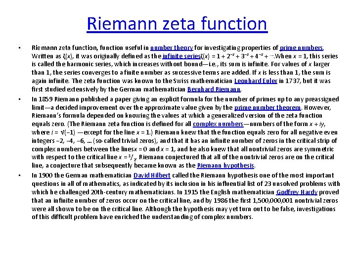 Riemann zeta function • • • Riemann zeta function, function useful in number theory