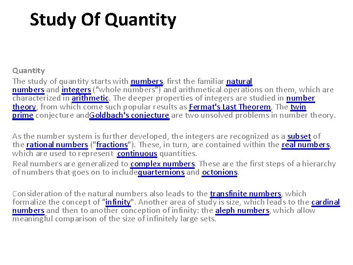 Study Of Quantity The study of quantity starts with numbers, first the familiar natural