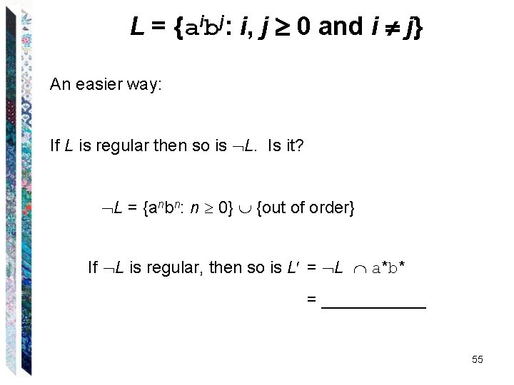 L = {aibj: i, j 0 and i j} An easier way: If L