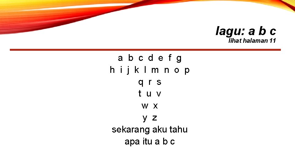 lagu: a b c lihat halaman 11 a b c d e f g