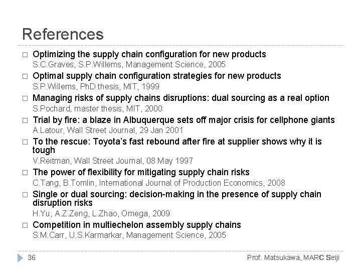 References � Optimizing the supply chain configuration for new products S. C. Graves, S. References � Optimizing the supply chain configuration for new products S. C. Graves, S.