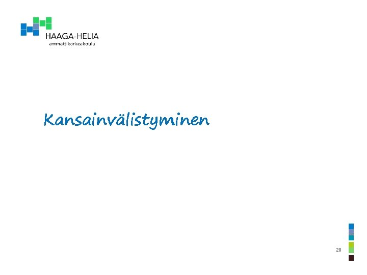 Kansainvälistyminen 20 