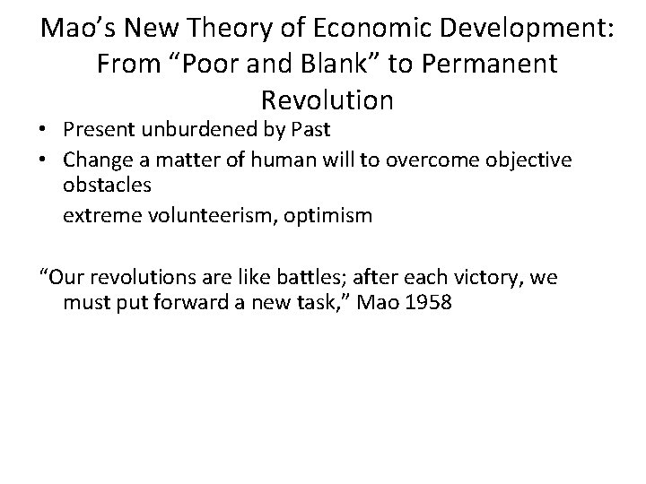 Mao’s New Theory of Economic Development: From “Poor and Blank” to Permanent Revolution •