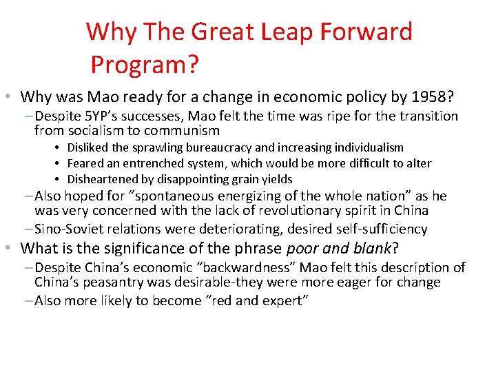 Why The Great Leap Forward Program? Why. The beginning • Why was Mao ready