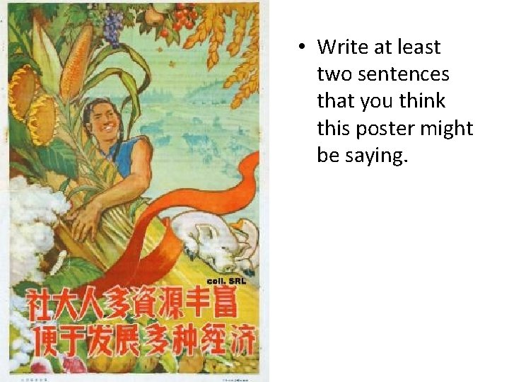  • Write at least two sentences that you think this poster might be