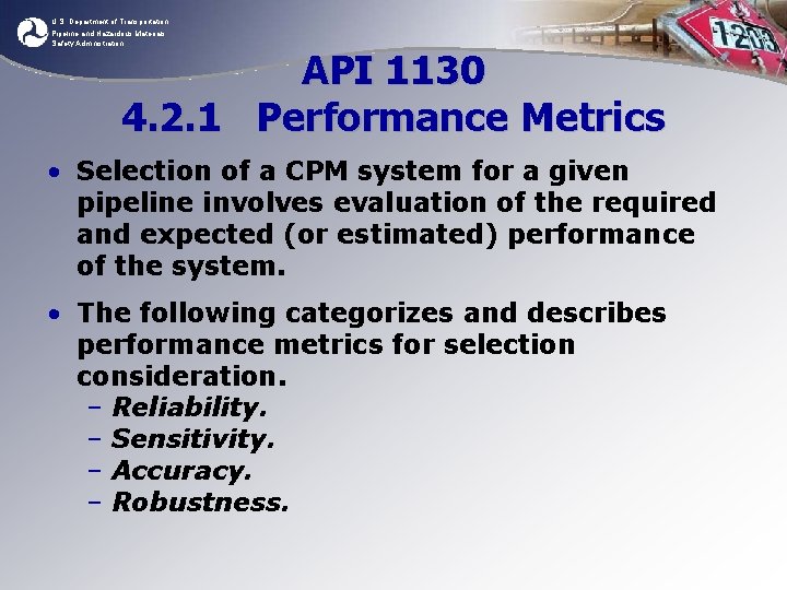 U. S. Department of Transportation Pipeline and Hazardous Materials Safety Administration API 1130 4.