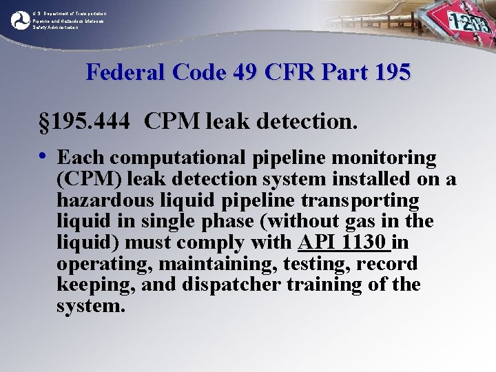 U. S. Department of Transportation Pipeline and Hazardous Materials Safety Administration Federal Code 49