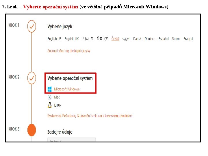 7. krok – Vyberte operační systém (ve většině případů Microsoft Windows) 