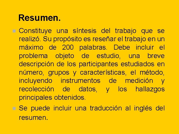 Resumen. n Constituye una síntesis del trabajo que se realizó. Su propósito es reseñar Resumen. n Constituye una síntesis del trabajo que se realizó. Su propósito es reseñar