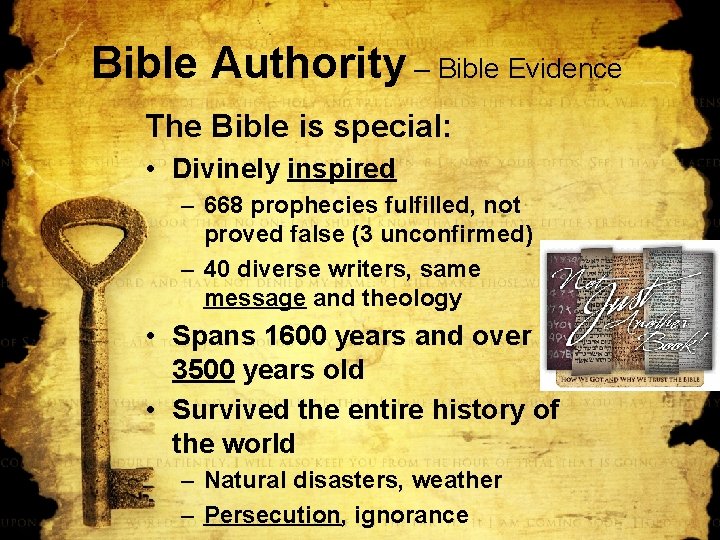 Bible Authority – Bible Evidence The Bible is special: • Divinely inspired – 668