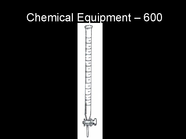 Chemical Equipment – 600 Chemical Equipment – 600