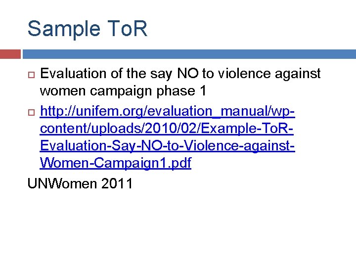 Sample To. R Evaluation of the say NO to violence against women campaign phase