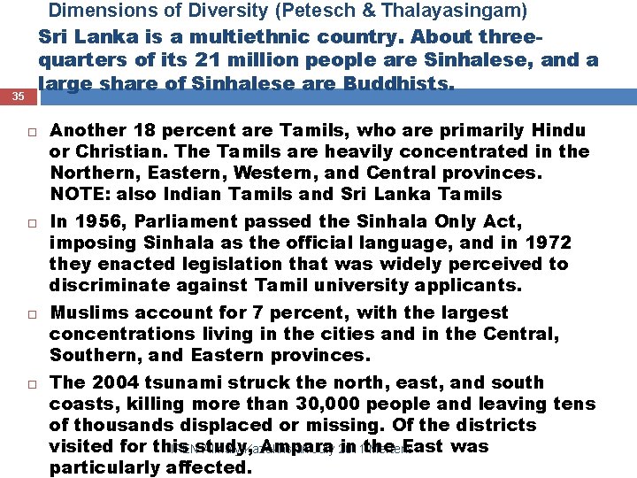 Dimensions of Diversity (Petesch & Thalayasingam) Sri Lanka is a multiethnic country. About threequarters