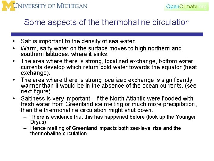 Some aspects of thermohaline circulation • Salt is important to the density of sea