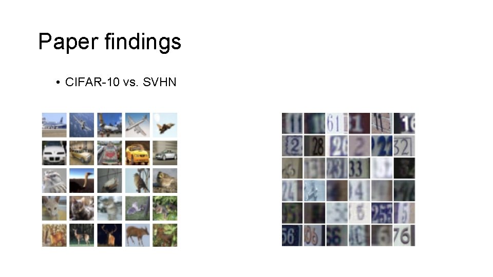 Paper findings • CIFAR-10 vs. SVHN 