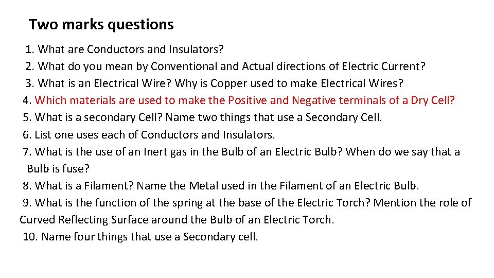 Two marks questions 1. What are Conductors and Insulators? 2. What do you mean