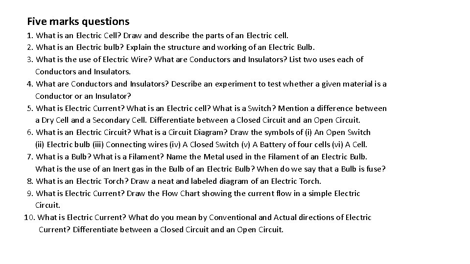 Five marks questions 1. What is an Electric Cell? Draw and describe the parts