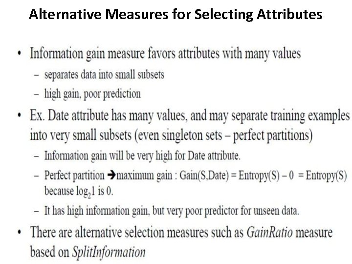 Alternative Measures for Selecting Attributes 