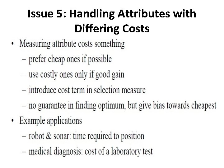 Issue 5: Handling Attributes with Differing Costs 