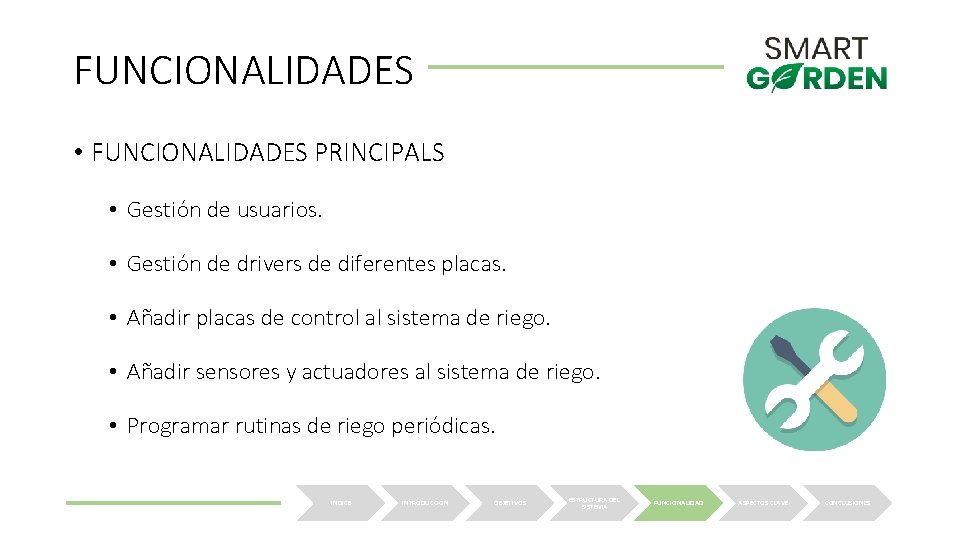 FUNCIONALIDADES • FUNCIONALIDADES PRINCIPALS • Gestión de usuarios. • Gestión de drivers de diferentes