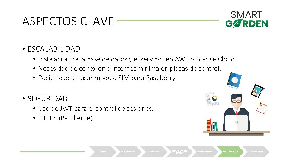 ASPECTOS CLAVE • ESCALABILIDAD • Instalación de la base de datos y el servidor