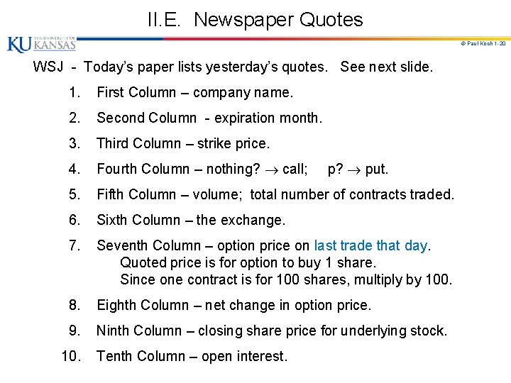 II. E. Newspaper Quotes © Paul Koch 1 -20 WSJ - Today’s paper lists