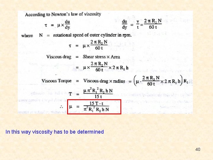 In this way viscosity has to be determined 40 