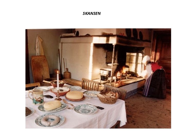 SKANSEN 