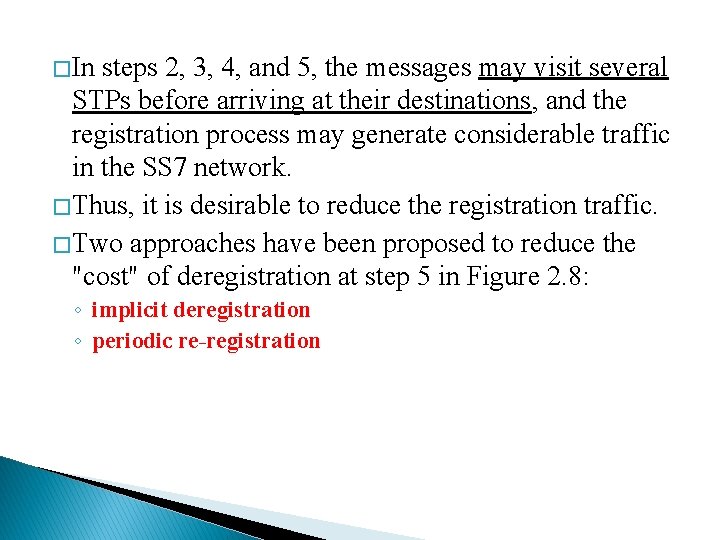 � In steps 2, 3, 4, and 5, the messages may visit several STPs