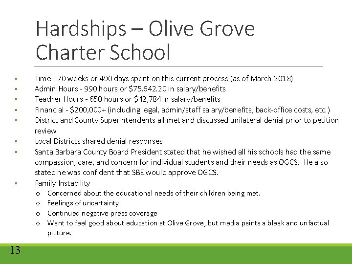 Hardships – Olive Grove Charter School § § § § Time - 70 weeks Hardships – Olive Grove Charter School § § § § Time - 70 weeks