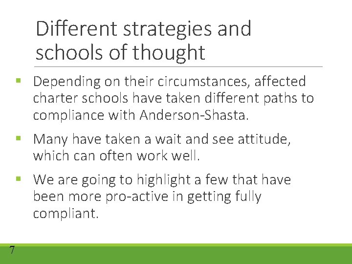 Different strategies and schools of thought § Depending on their circumstances, affected charter schools Different strategies and schools of thought § Depending on their circumstances, affected charter schools