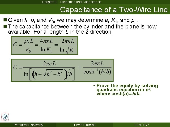Chapter 6 Dielectrics and Capacitance of a Two-Wire Line n Given h, b, and