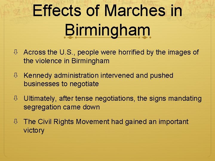 Effects of Marches in Birmingham Across the U. S. , people were horrified by