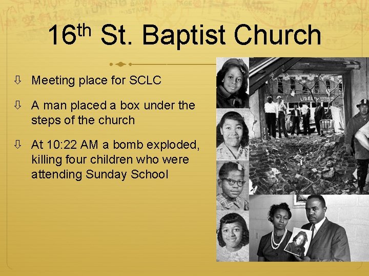 th 16 St. Baptist Church Meeting place for SCLC A man placed a box
