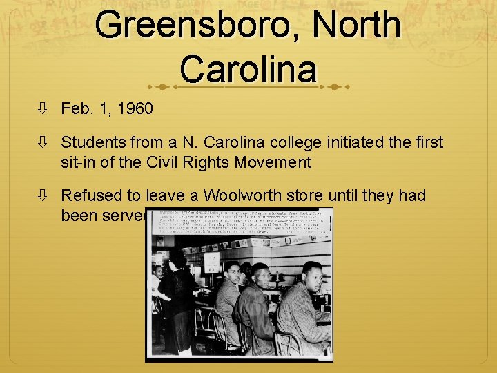 Greensboro, North Carolina Feb. 1, 1960 Students from a N. Carolina college initiated the