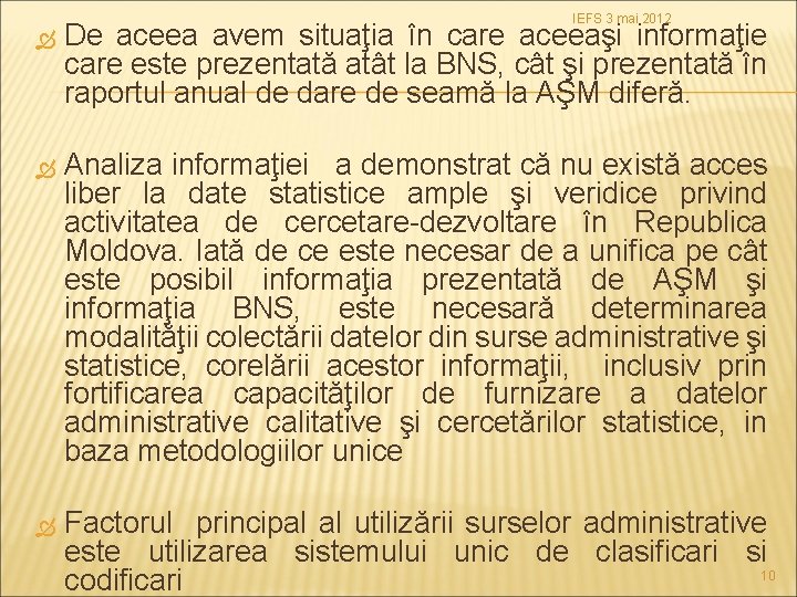 IEFS 3 mai 2012 De aceea avem situaţia în care aceeaşi informaţie care este