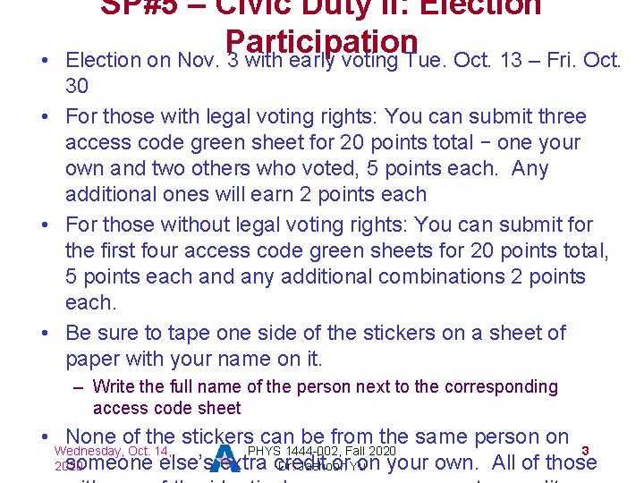  • SP#5 – Civic Duty II: Election Participation Election on Nov. 3 with