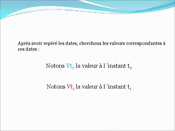 Après avoir repéré les dates, cherchons les valeurs correspondantes à ces dates : Notons