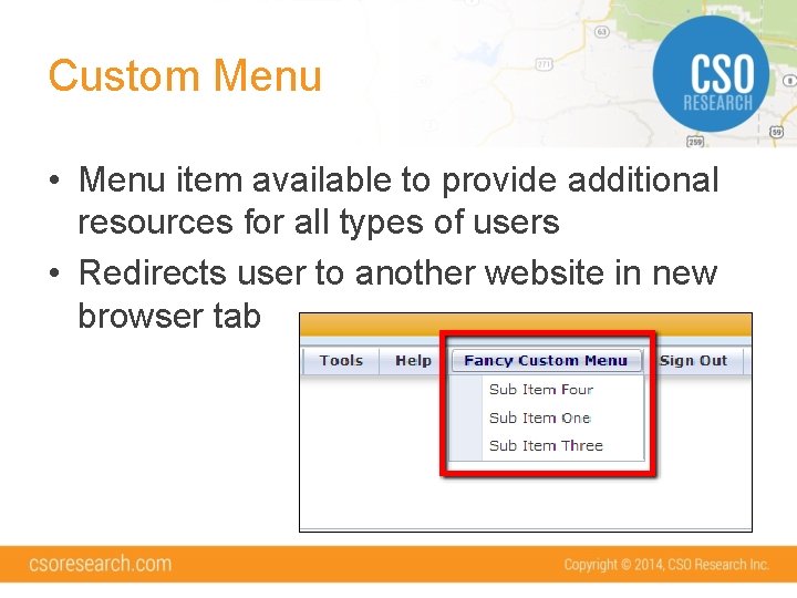 Custom Menu • Menu item available to provide additional resources for all types of
