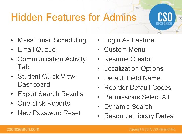 Hidden Features for Admins • Mass Email Scheduling • Email Queue • Communication Activity