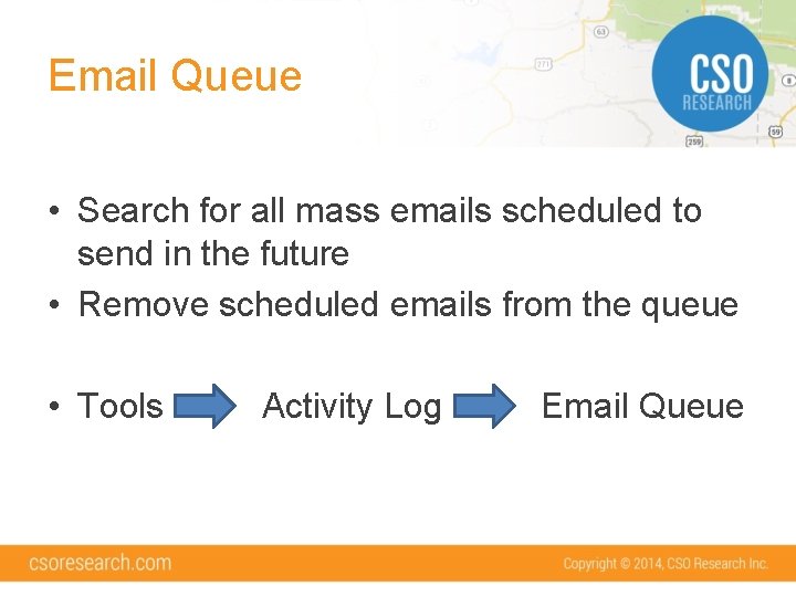 Email Queue • Search for all mass emails scheduled to send in the future