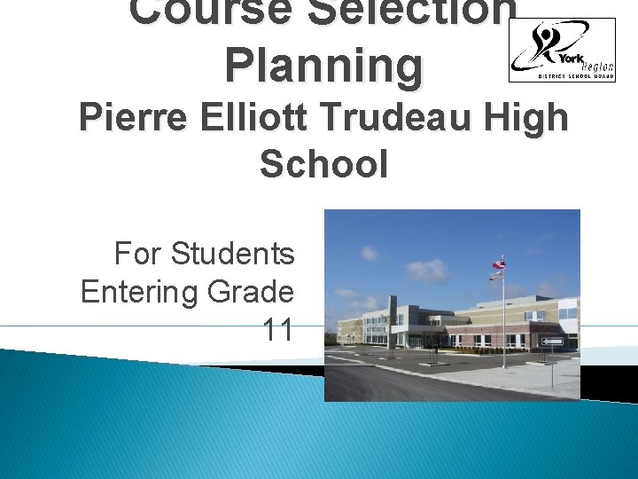 Course Selection Planning Pierre Elliott Trudeau High School For Students Entering Grade 11 