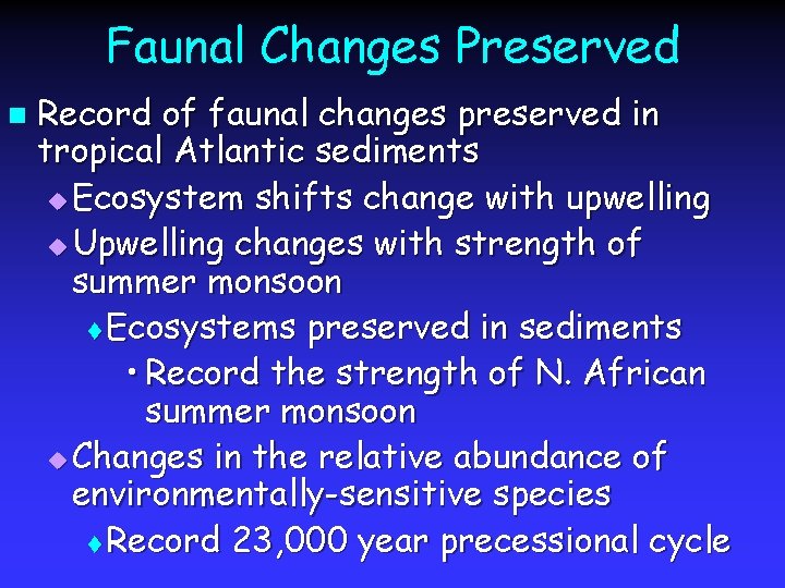 Faunal Changes Preserved n Record of faunal changes preserved in tropical Atlantic sediments u